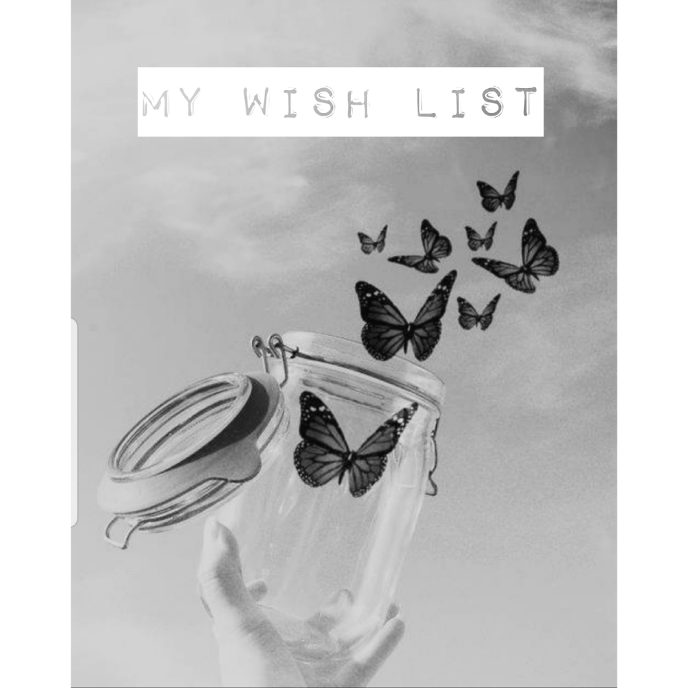 🦋💫WISH LIST 💫🦋